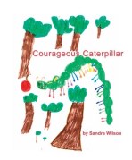 Courageous Caterpillar