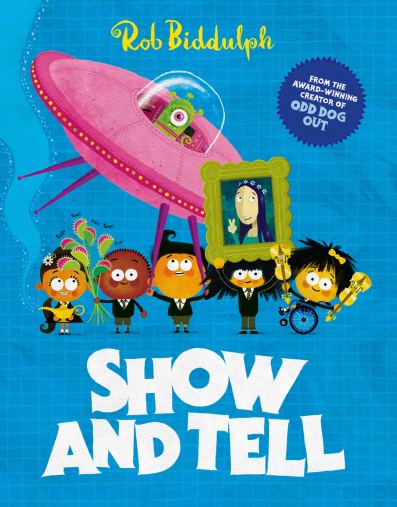 Show and Tell by Rob Biddulph HarperCollins