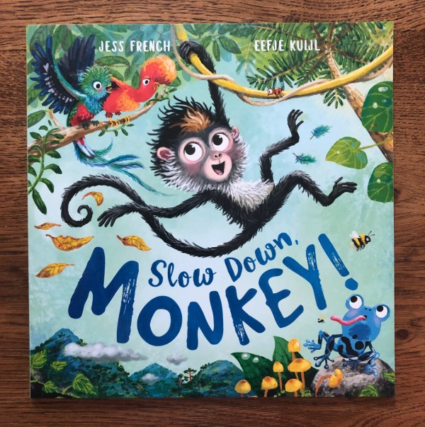 Slow Down Monkey by Dr Jess French and Eefje Kuijl Buster Books