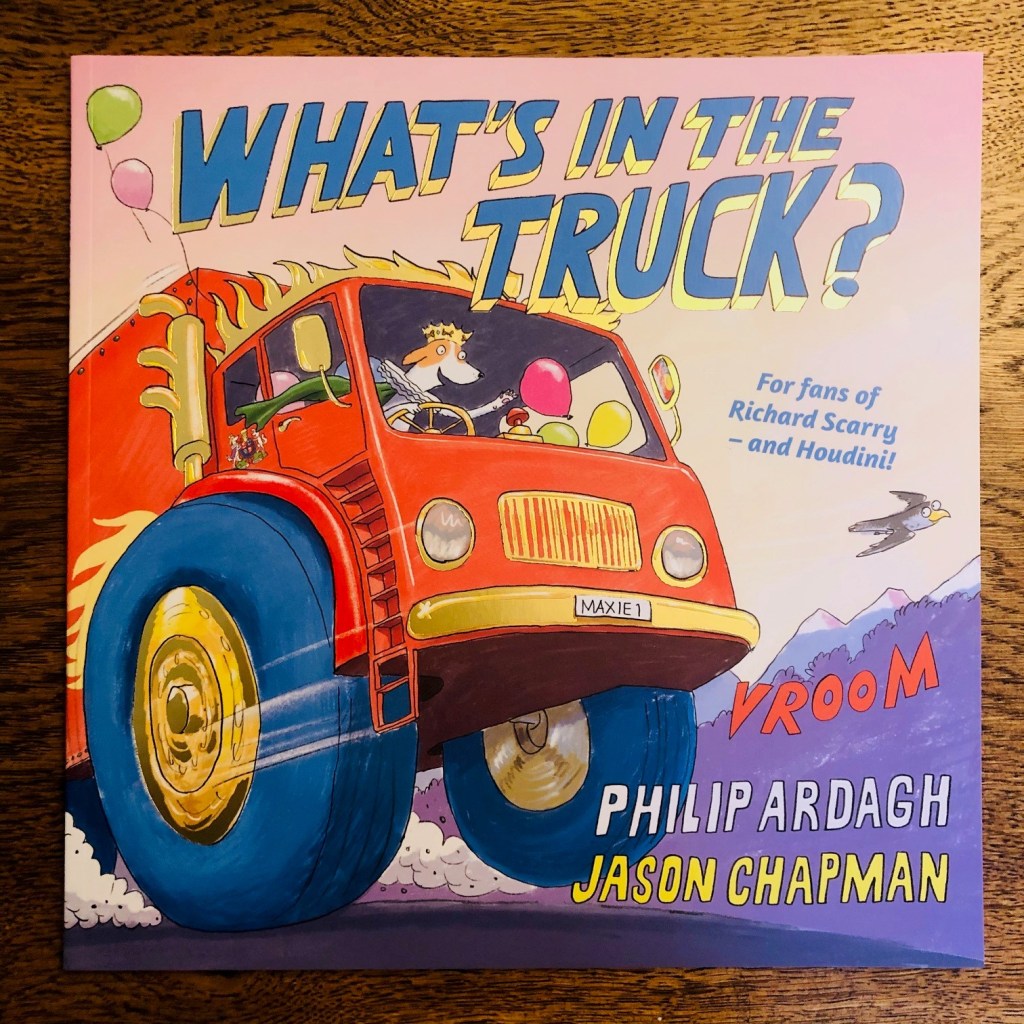 Cover What's in the Truck? by Philip Ardagh and Jason Chapman Faber