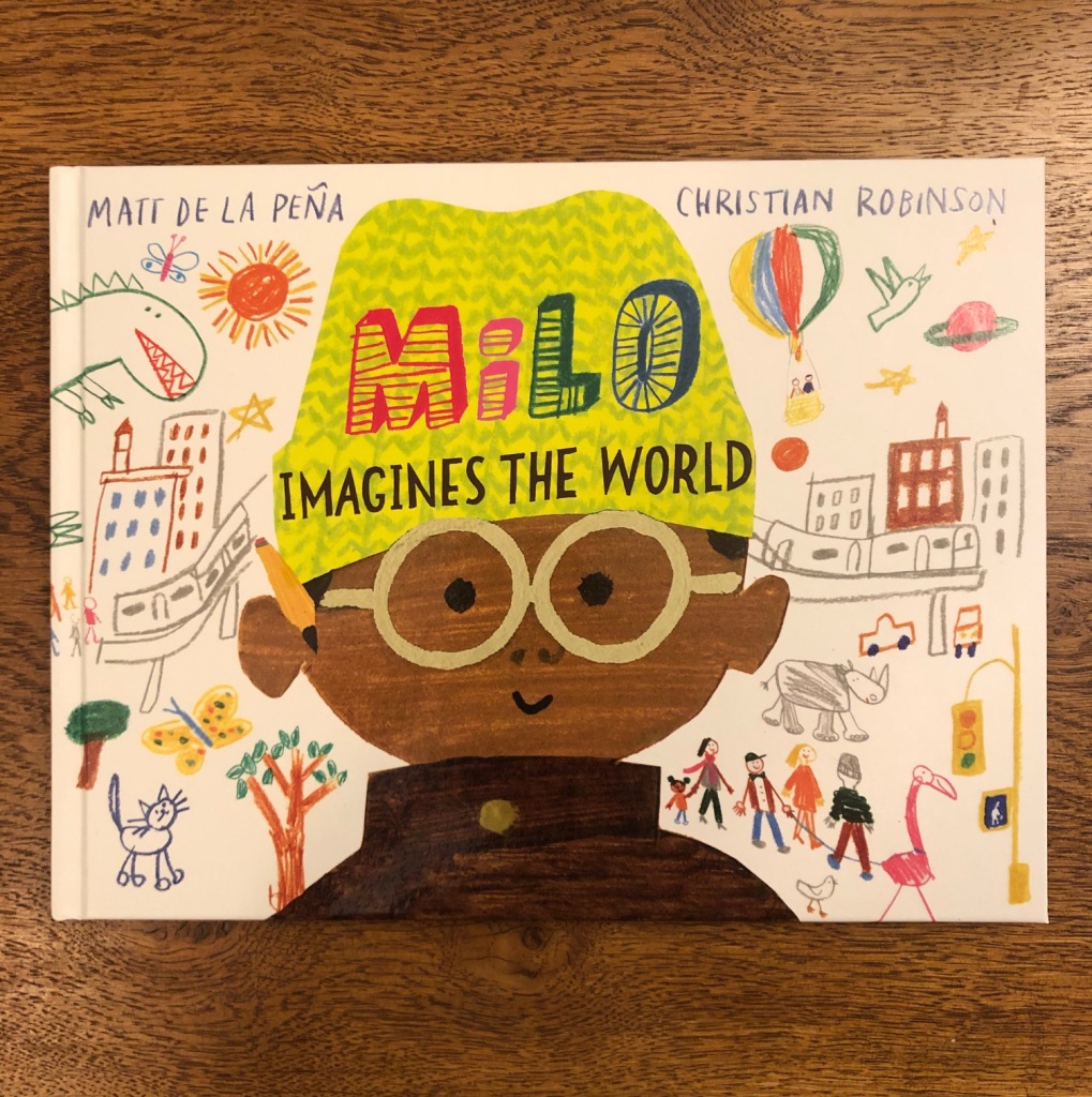 Milo Imagines the World by Matt de la Peña & Christian Robinson Two Hoots Macmillan book cover