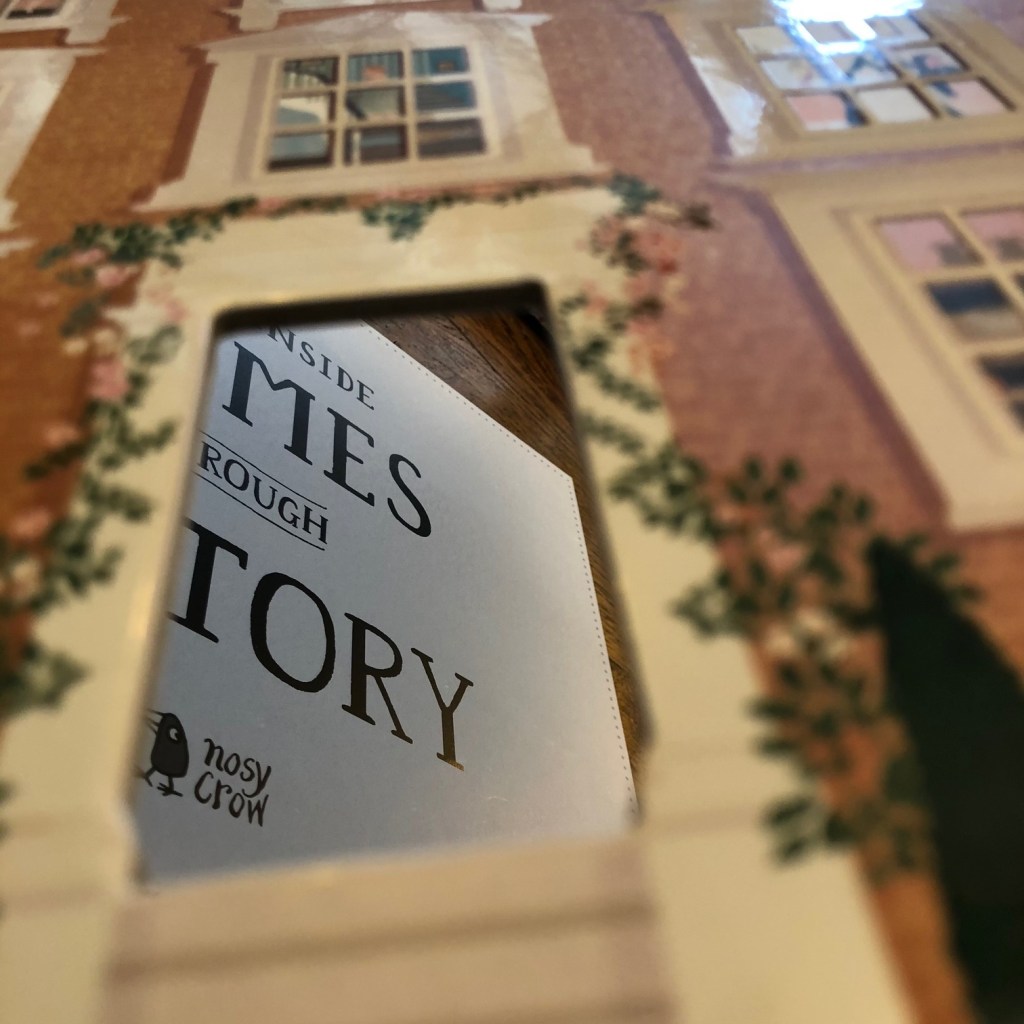 Step Inside Homes Through History by Goldie Hawk and Sarah Gibb Nosy Crow