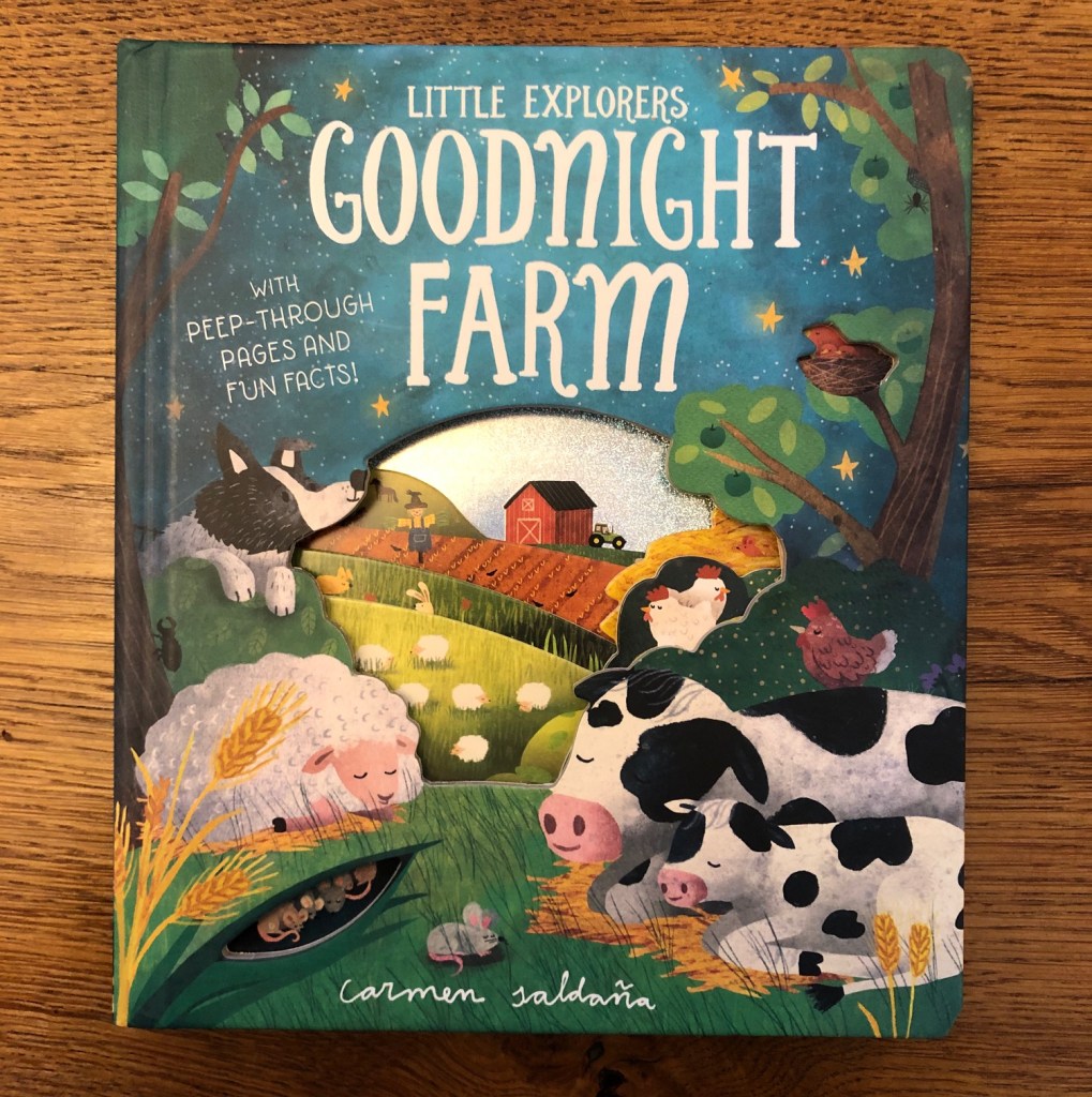 Goodnight Farm by Becky Davies and Carmen Saldaña is part of Little Tiger’s Little Explorers series Goodnight Farm by Becky Davies and Carmen Saldaña is part of Little Tiger’s Little Explorers series
