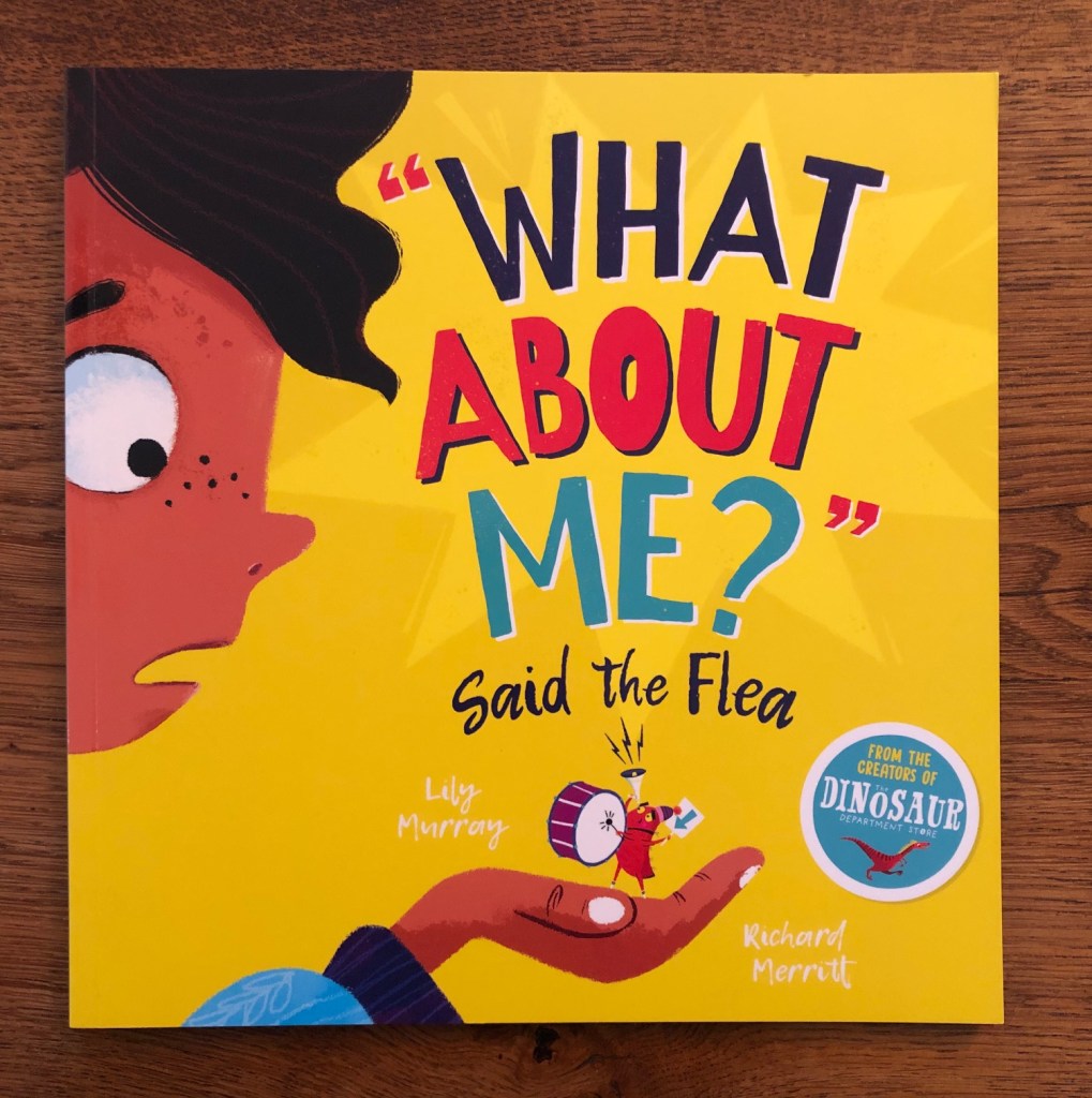 What About Me? Said the Flea by Lily Murray & Richard Merritt 