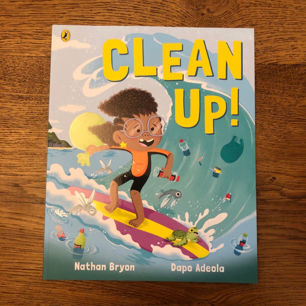 Clean Up! by Nathan Bryon and Dapo Adeola