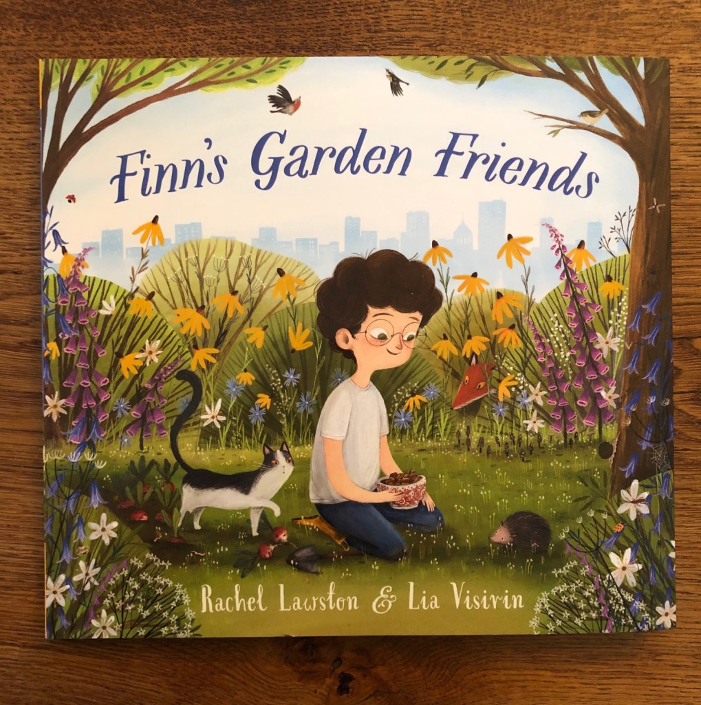 Finn's Garden Friends by Rachel Lawston and Lia Visirin