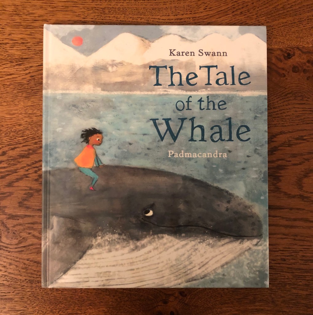 The Tale of the Whale by Karen Swann and Padmacandra