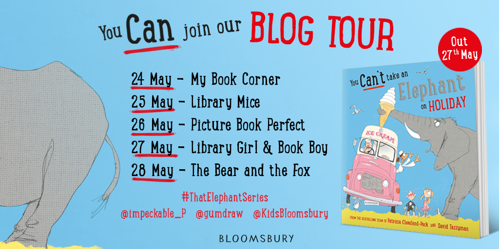 Blog Tour You Can't Take an Elephant on Holiday by Patricia Cleveland-Peck and David Tazzyman