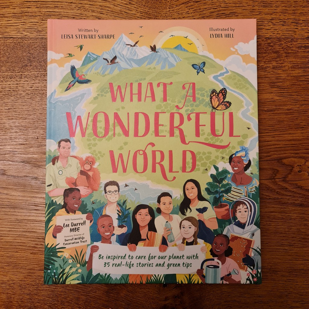 What a Wonderful World by Leisa Stewart-Sharpe and Lydia Hill 