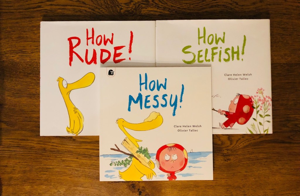 Dot and Duck series How Rude How Selfish How Messy by Clare Helen Welsh and Olivier Tallec Quarto Happy Yak